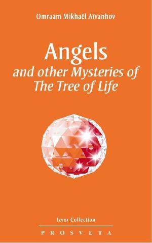 [Izvor 236] • Angels and other Mysteries of the Tree of Life